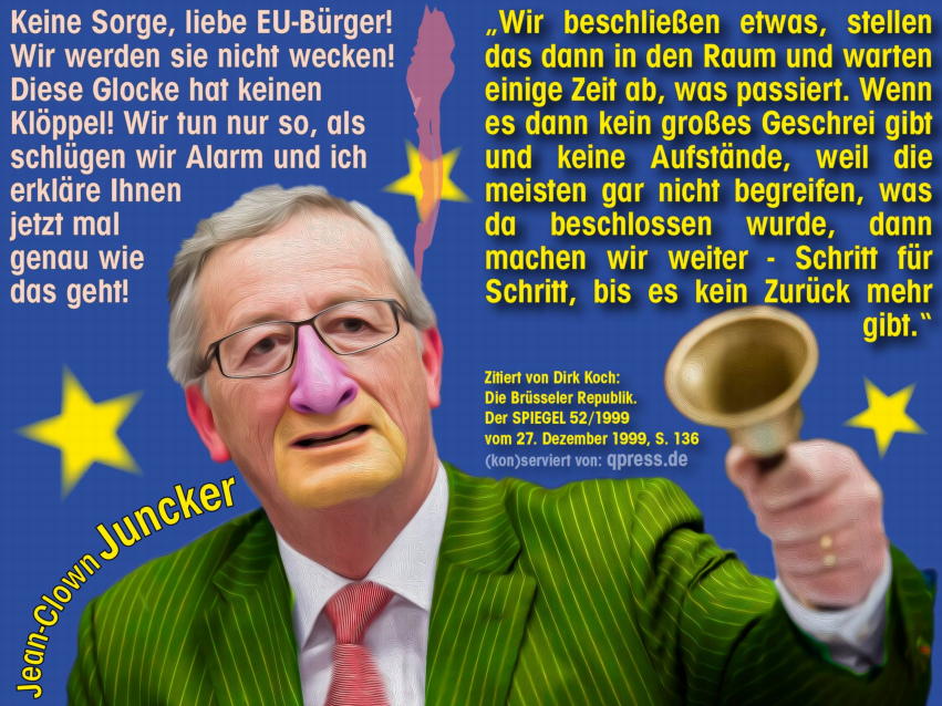 Jean-Claude-Clown-Juncker-EU-Diktatur-Kommission-Europa-Praesident-Wahlkampf-Europawahl-2014-Spitzenkandidat-qpress