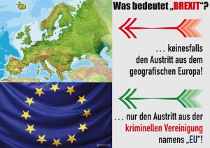 was-bedeutet-brexit-nicht-austritt-aus-geografischem-europa-sondern-aus-der-kriminellen-Vereinigung-EU-qpress-300x212