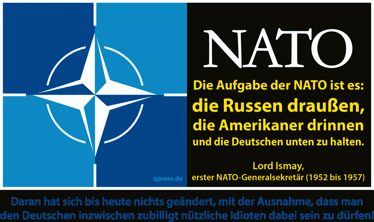 NATO_OTAN_LORD_Hastings_Lionel_Ismay_Baron_North_Atlantic_Treaty_Organization_Imperialismus_imperialism_Osterweiterung_Russland_Russians_out_Americans_in_Germans_down