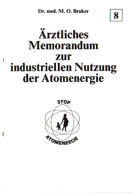 Ärztliches Memorandum zur industriellen Nutzung der Atomenergie